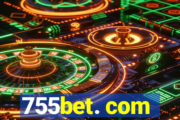 755bet. com